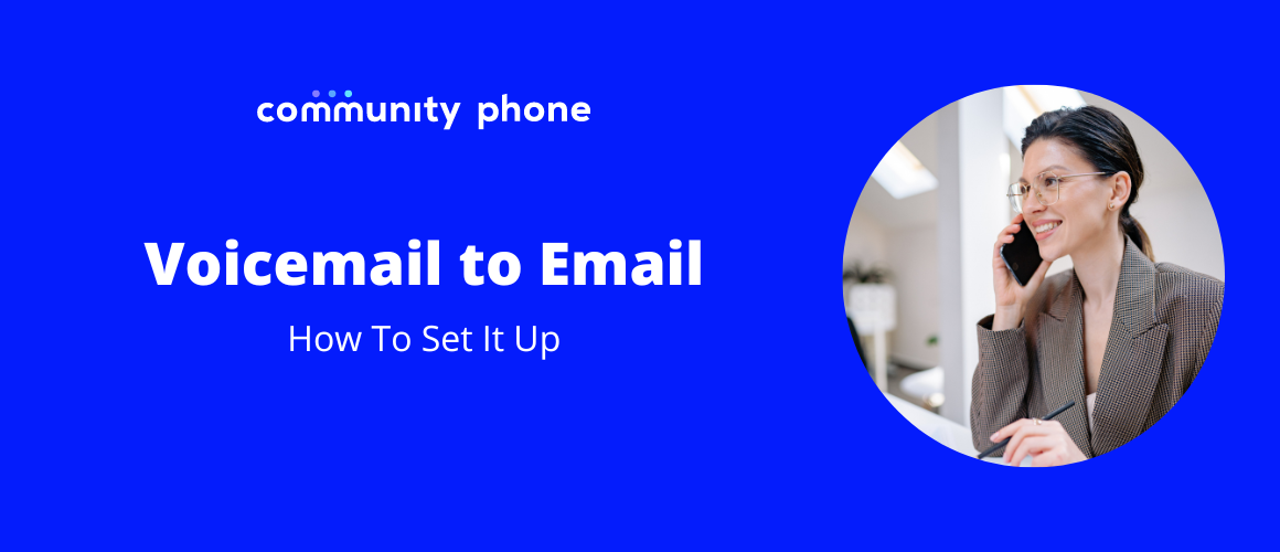Voicemail to Email How To Set It Up